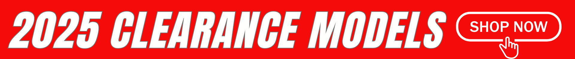 2025 Clearance Models